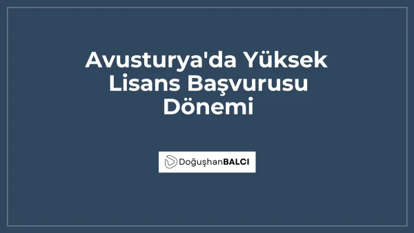 Avusturya'da Yüksek Lisans Başvurusu Dönemi