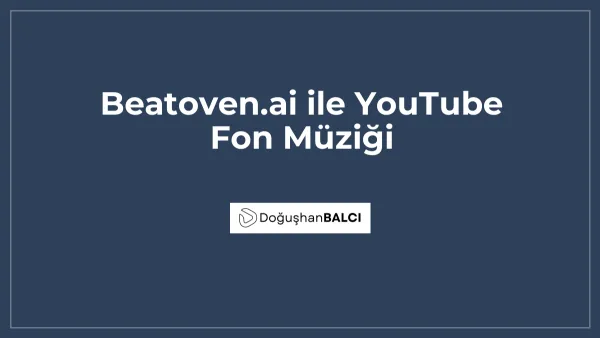 Beatoven.ai ile YouTube Fon Müziği