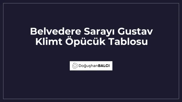 Belvedere Sarayı Gustav Klimt Öpücük Tablosu