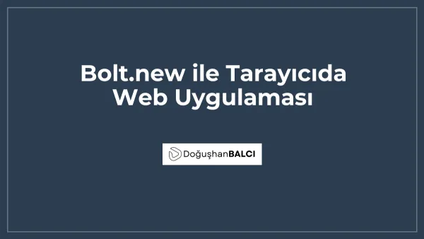 Bolt.new ile Tarayıcıda Web Uygulaması
