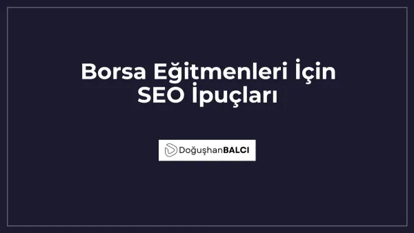 Borsa Eğitmenleri İçin SEO İpuçları