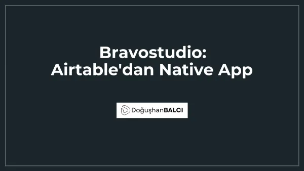 Bravostudio: Airtable'dan Native App
