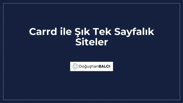 Carrd ile Şık Tek Sayfalık Siteler