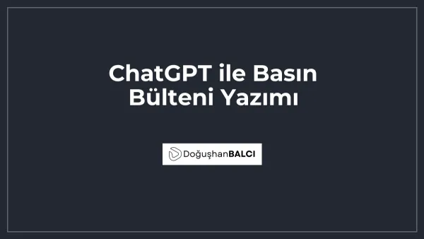 ChatGPT ile Basın Bülteni Yazımı