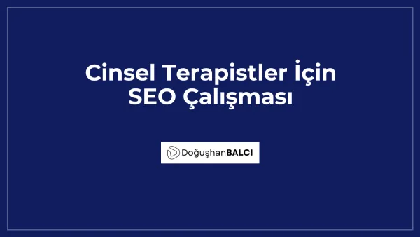 Cinsel Terapistler İçin SEO Çalışması