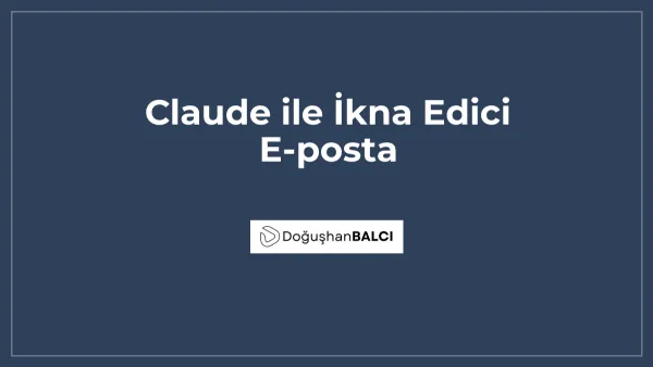 Claude ile İkna Edici E-posta