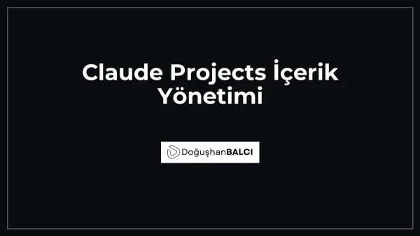 Claude Projects İçerik Yönetimi