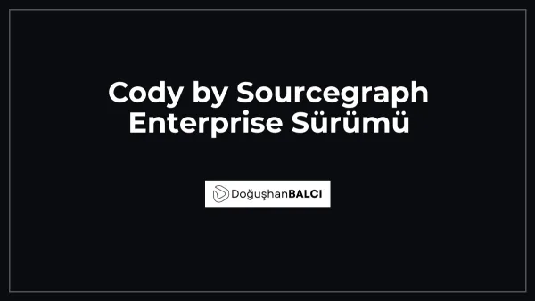 Cody by Sourcegraph Enterprise Sürümü