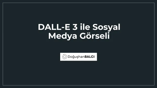 DALL-E 3 ile Sosyal Medya Görseli