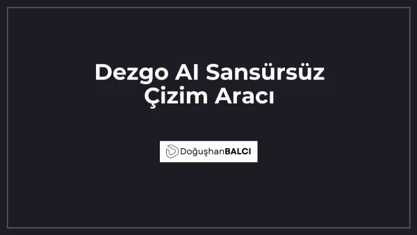 Dezgo AI Sansürsüz Çizim Aracı