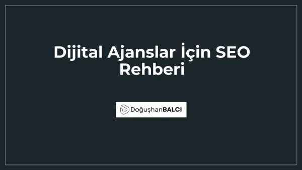 Dijital Ajanslar İçin SEO Rehberi