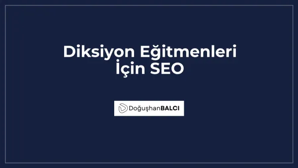 Diksiyon Eğitmenleri İçin SEO