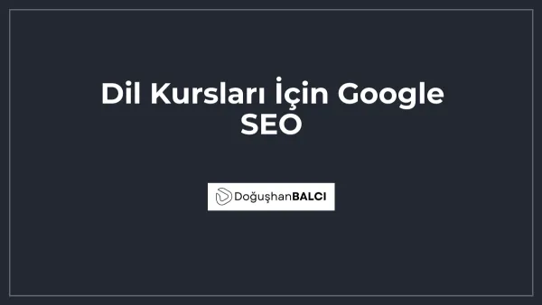 Dil Kursları İçin Google SEO