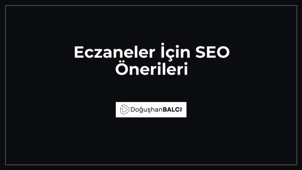 Eczaneler İçin SEO Önerileri