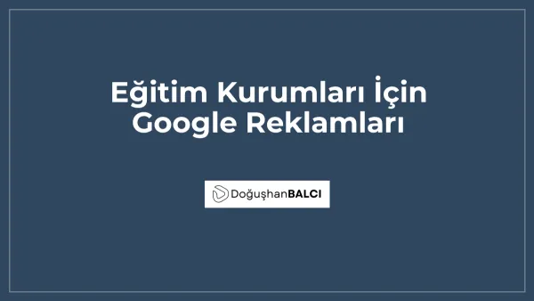 Eğitim Kurumları İçin Google Reklamları