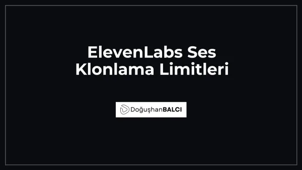 ElevenLabs Ses Klonlama Limitleri
