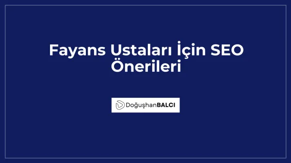 Fayans Ustaları İçin SEO Önerileri