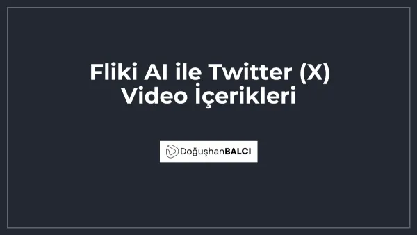 Fliki AI ile Twitter (X) Video İçerikleri