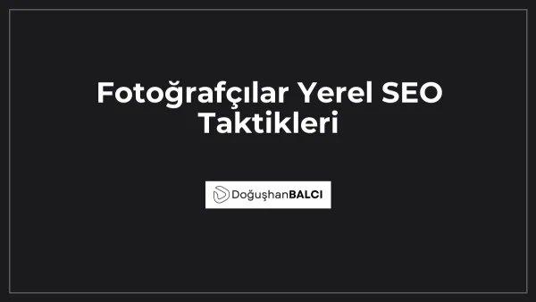 Fotoğrafçılar Yerel SEO Taktikleri