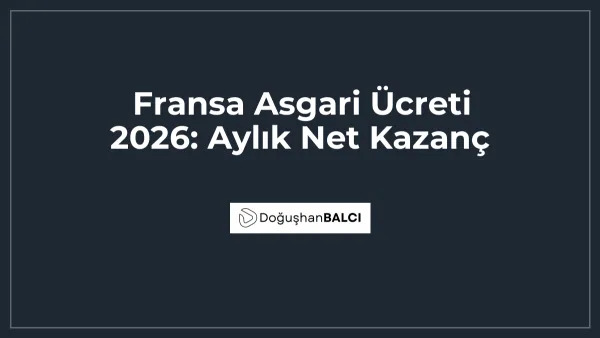 Fransa Asgari Ücreti 2026: Aylık Net Kazanç