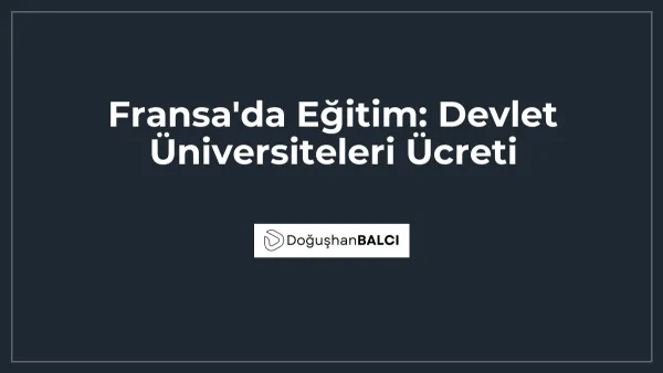 Fransa'da Eğitim: Devlet Üniversiteleri Ücreti