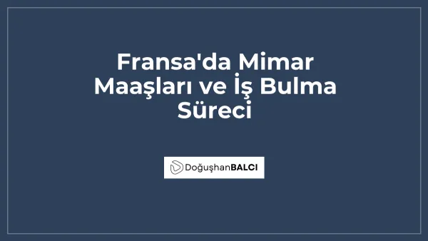 Fransa'da Mimar Maaşları ve İş Bulma Süreci