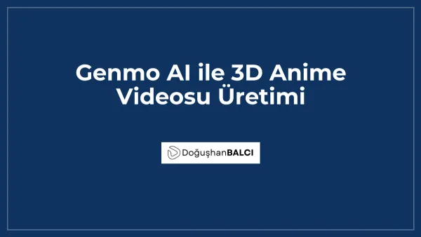 Genmo AI ile 3D Anime Videosu Üretimi