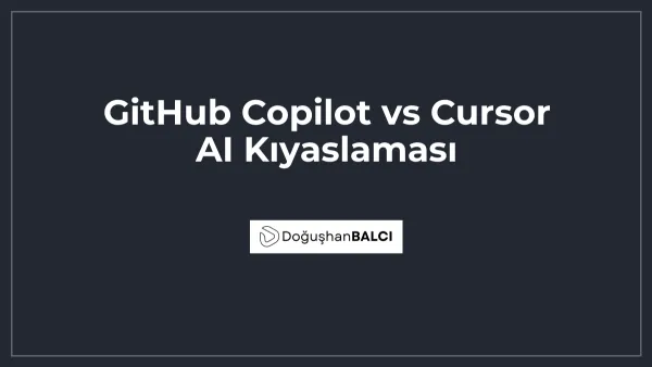GitHub Copilot vs Cursor AI Kıyaslaması