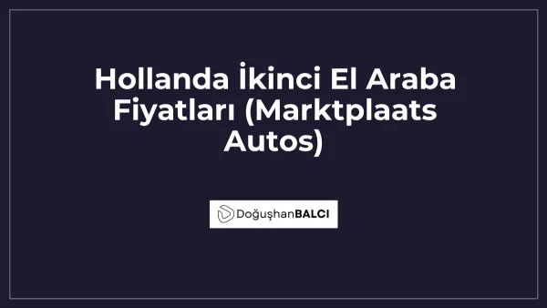 Hollanda İkinci El Araba Fiyatları (Marktplaats Autos)
