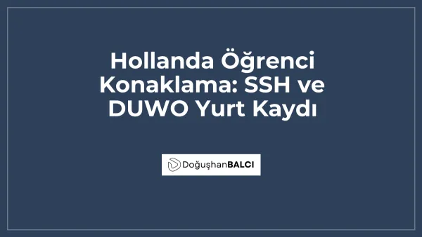 Hollanda Öğrenci Konaklama: SSH ve DUWO Yurt Kaydı