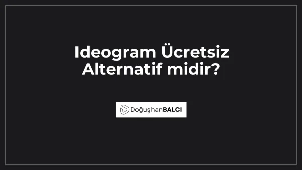 Ideogram Ücretsiz Alternatif midir?