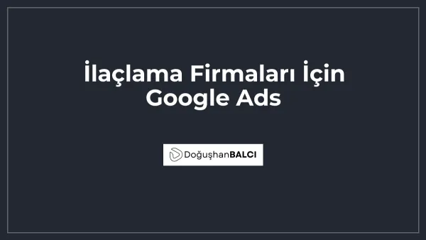 İlaçlama Firmaları İçin Google Ads
