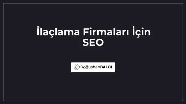 İlaçlama Firmaları İçin SEO