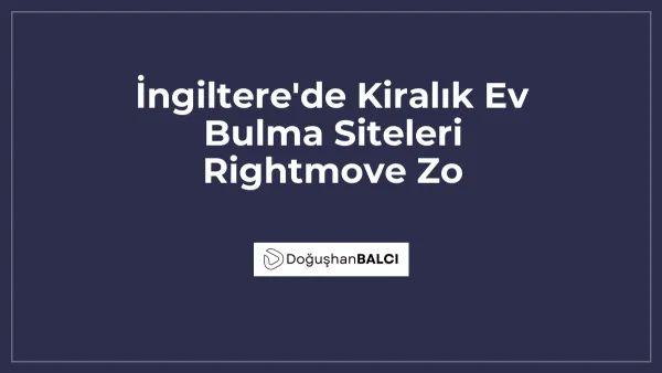 İngiltere'de Kiralık Ev Bulma Siteleri Rightmove Zo