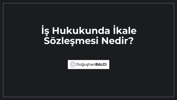 İş Hukukunda İkale Sözleşmesi Nedir?