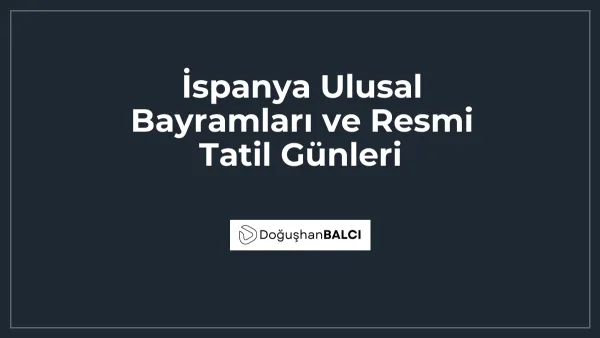İspanya Ulusal Bayramları ve Resmi Tatil Günleri