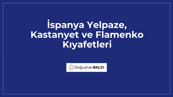 İspanya Yelpaze, Kastanyet ve Flamenko Kıyafetleri