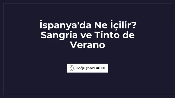 İspanya'da Ne İçilir? Sangria ve Tinto de Verano