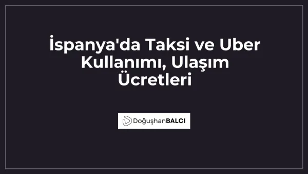 İspanya'da Taksi ve Uber Kullanımı, Ulaşım Ücretleri