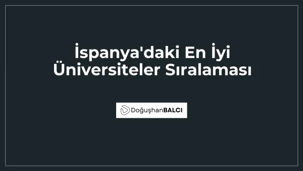 İspanya'daki En İyi Üniversiteler Sıralaması