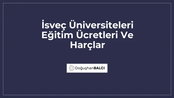 İsveç Üniversiteleri Eğitim Ücretleri Ve Harçlar