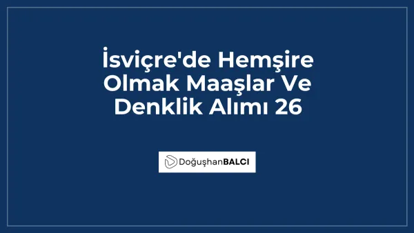 İsviçre'de Hemşire Olmak Maaşlar Ve Denklik Alımı 26