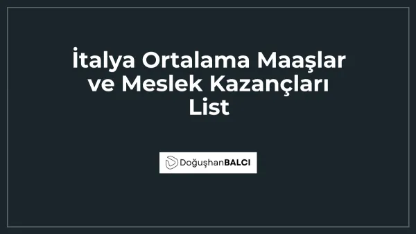 İtalya Ortalama Maaşlar ve Meslek Kazançları List