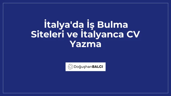 İtalya'da İş Bulma Siteleri ve İtalyanca CV Yazma