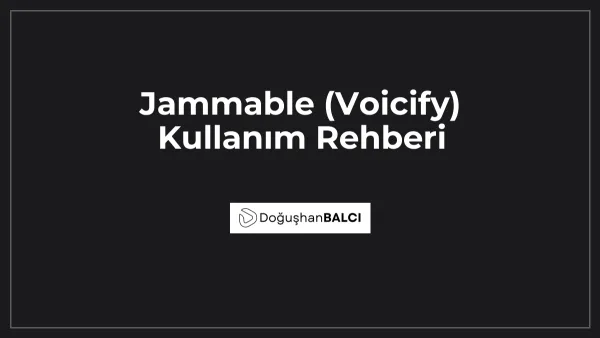 Jammable (Voicify) Kullanım Rehberi