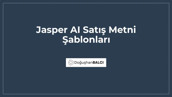 Jasper AI Satış Metni Şablonları