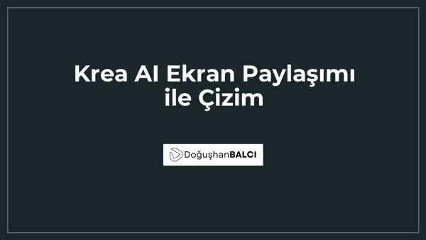 Krea AI Ekran Paylaşımı ile Çizim