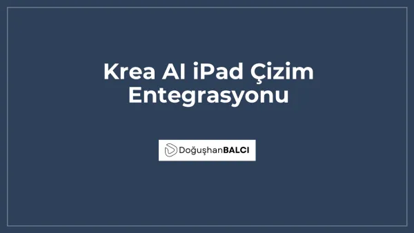 Krea AI iPad Çizim Entegrasyonu