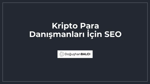 Kripto Para Danışmanları İçin SEO