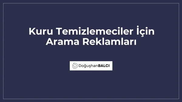 Kuru Temizlemeciler İçin Arama Reklamları